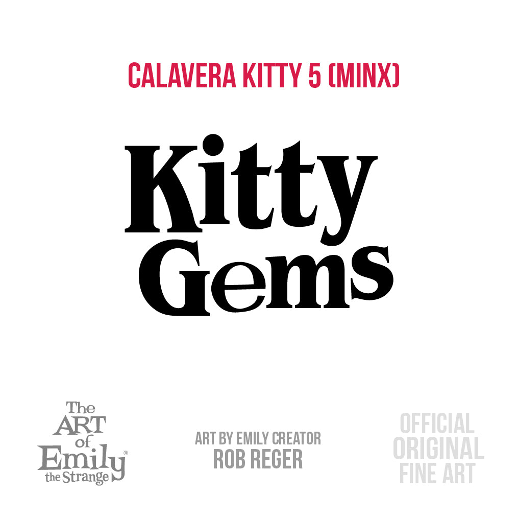 Calavera Kitty Gem 5 Minx Hand Cast